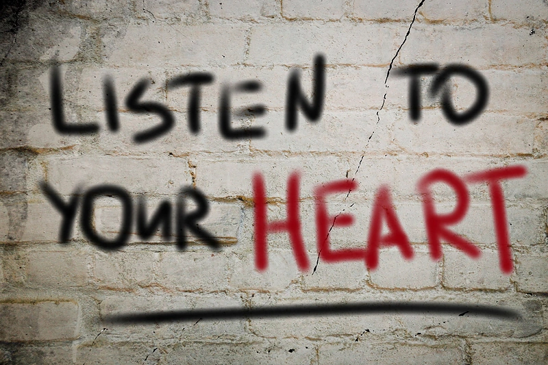Klausykis širdies balso.