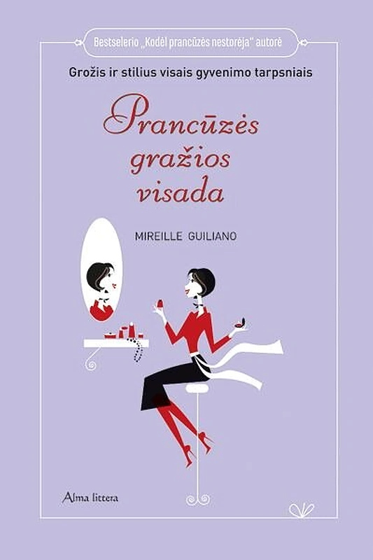 Mireille Guiliano knygos apie prancūzių požiūrį į maistą, grožį, gyvenimą labai populiarios