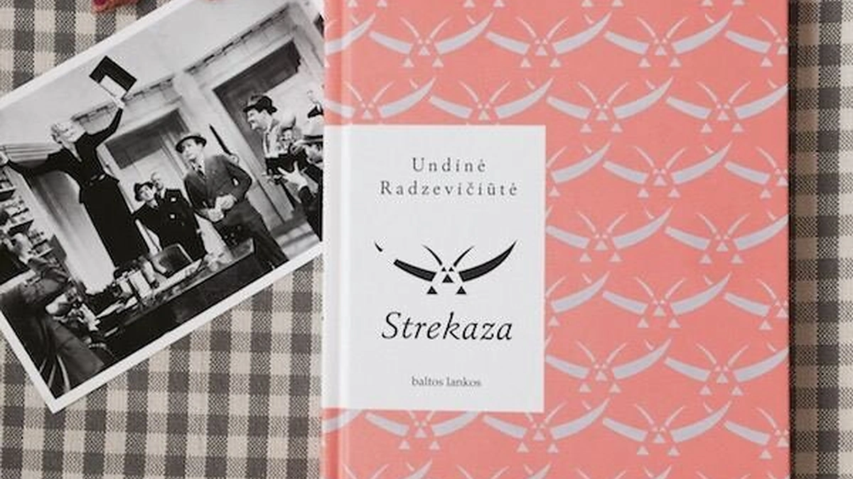 Undinės Radzevičiūtės „Strekaza“