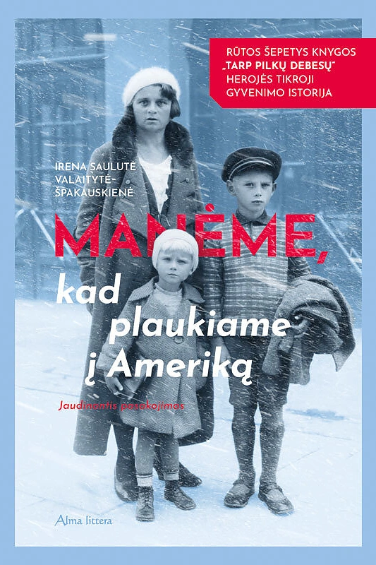 Knygos „Manėme, kad plaukiame į Ameriką“ viršelis