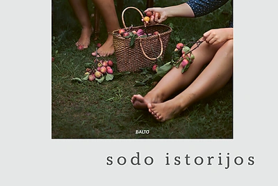 Giedrės Barauskienės knyga „Sodo istorijos“