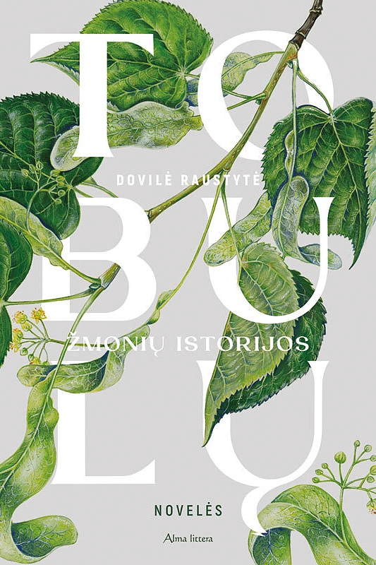 Dovilės Raustytės-Mateikės knygos „Tobulų žmonių istorijos“ viršelis