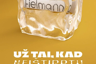 Už tai, kad neištirptų