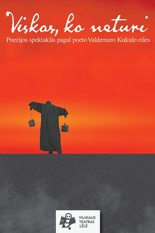 Spektaklis „Viskas, ko neturi“ / „Lėlės“ teatro nuotr.